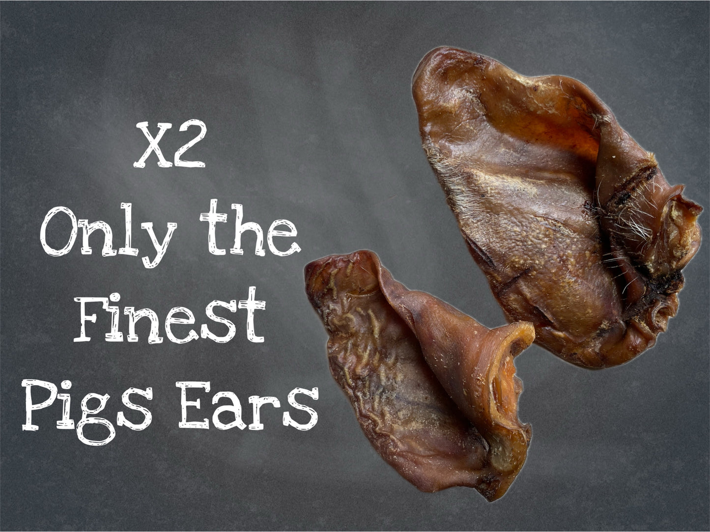 X2 Only the Finest Pig Ears